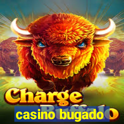 casino bugado